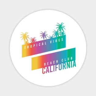 California beach club tropical vibes typography Magnet